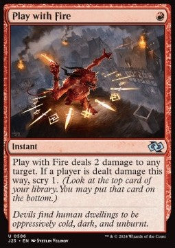 Play with Fire