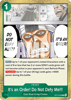 It's an Order! Do Not Defy Me!!! (OP15-038)