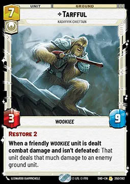 Tarfful, Kashyyyk Chieftain - Shadows of the Galaxy (Rare) [SHD-250]