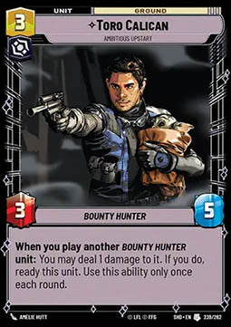 Toro Calican, Ambitious Upstart - Shadows of the Galaxy (Uncommon) [SHD-239]