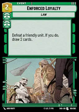Enforced Loyalty - Shadows of the Galaxy (Uncommon) [SHD-108]