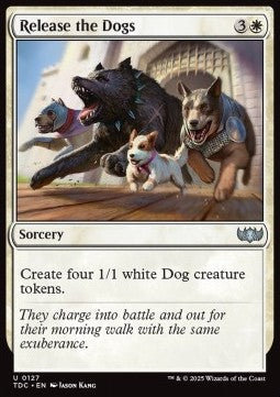 Release the Dogs - Commander: Tarkir: Dragonstorm (Uncommon) [TDC-127]