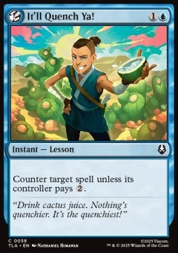 It'll Quench Ya! - Magic: The Gathering | Avatar: The Last Airbender (Common) [TLA-58]